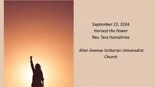 A2U2 September 22, 2024 - Harvest the Power - Rev. Tara Humphries