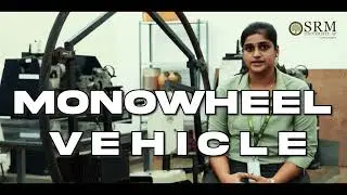 Capstone Project- Electric Monowheel Vehicle in the making | Research | SRM AP
