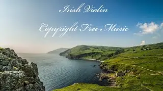 Irish Violin &ndash; Celtic Spirit | Copyright Free | Royalty Free Violin Music | Irish Folk 