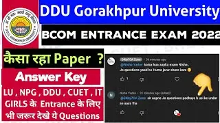 DDU Bcom Entrance Exam Answer key 2022 | DDU Gorakhpur University Bcom Entrance Exam Review 2022