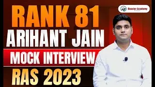 Arihant Jain, Rank 81 : RAS Topper Mock Interview 2023 | Booster Academy