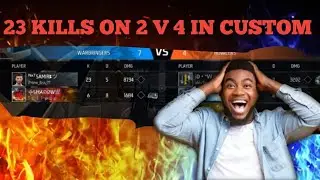 23 KILLS ON 2 V 4 custom#SAMIR YT