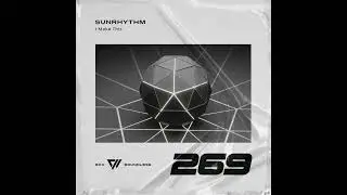 Sunrhythm - I Make This [Exx Boundless]