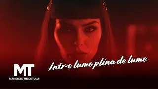 Manelele Trecutului x ELYA - Intr-o lume plina de lume (Official Video)