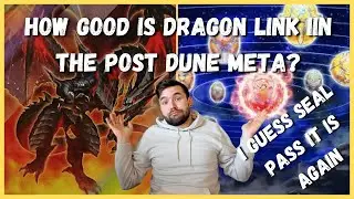 Yu-Gi-Oh! How Good is Dragon Link in the Post DUNE Meta? | Matchups and Non-Engine