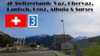 4K Switzerland:  Vaz, Obervaz, Lantsch, Lenz, Albula & Surses. Hauptstrasse 3