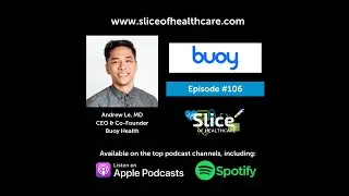 Episode #106 - Dr. Andrew Le, CEO & Co-Founder at Buoy Health