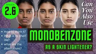 Ep 2.6- Can you use Monobenzone as a skin lightener?