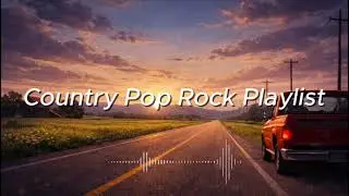Playlist | 🎸 지루한 일상에 엔진을 켜듯, 에너지를 채워주는 컨트리 팝-락 Playlist | Driving Country Pop-Rock Playlist