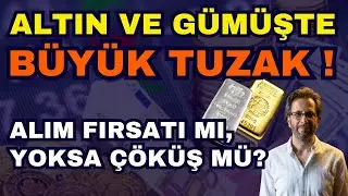 Dikkat! ALTIN VE GÜMÜŞTE SERT DÜŞÜŞ TUZAK MI!! ALIM FIRSATI MI, YOKSA ÇÖKÜŞ MÜ? KONUT ZAMANI!