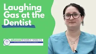 What To Expect From Laughing Gas at the Dentist  | Advanced Family Smiles