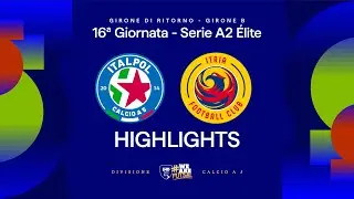 Italpol-Itria Football Club 5-2 | Gol e HL | 16&ordf; giornata | Serie A2 &Eacute;lite 2025/26 - B
