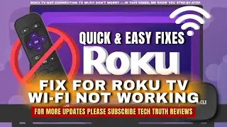 Fix for Roku TV Wi-Fi Not Working! | Quick & Easy Fixes