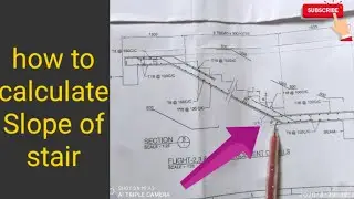 How to calculate slope of stair ? Civil site knowledge