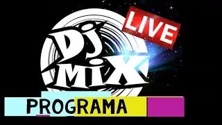 PROGRAMA DJ MIX - 17/01/2026 PARTE 02