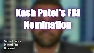 Kash Patel's Controversial FBI Nomination! 😲🔍