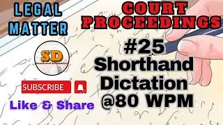 #25 | @80 wpm | Legal Dictations | Shorthand Dictations | Court Proceedings | 700 words