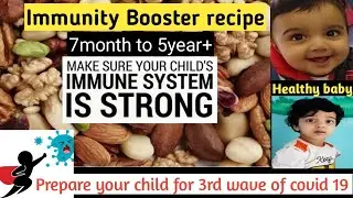 Healthy  Immunity boosting baby food || How to prepare kids to fight against 3rd wave of covid