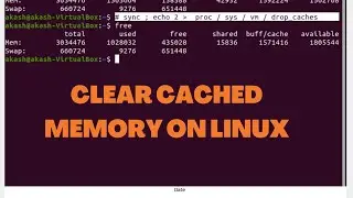 How to Clear Cached Memory Data on Linux