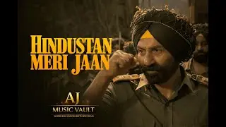 Hindustan Meri Jaan | Border 2 | Desh Bhakti Song | AJ Music Vault