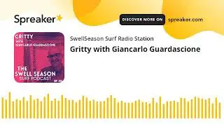 Gritty with Giancarlo Guardascione