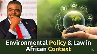 Environmental Policy & Law in African Context | Green Growth Dynamics Ep. 1