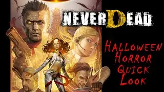 Halloween Horror Quick Look Never Dead