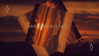 EVHA - Apaga Se&ntilde;or el Fuego - Lyric Video
