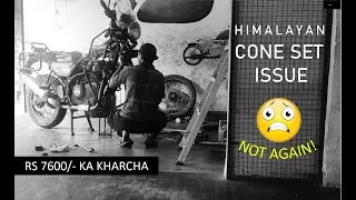 Serviced my Himalayan after 36,500 kms ! Again cone set issue :-(