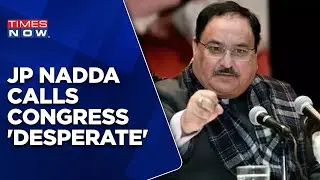 JP Nadda Reacts To Priyank Kharge's 'Incompetent Son' Remark, Calls Congress 'Desperate' | Times Now