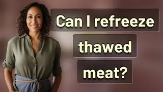 Can I refreeze thawed meat?