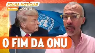JAMIL CHADE ALERTA PARA O FIM DA ONU E A NOVA ORDEM DE TRUMP
