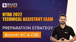NTRO Technical Assistant Preparation Strategy for EC & CSE | NTRO Technical Assistant Job Profile