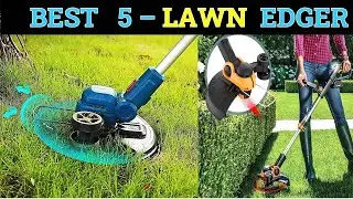 TOP 5 Best  Lawn Edger of 2023