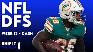 NFL Week 13 DFS Cash Game Strategy | DraftKings FanDuel Picks and Optimal Builds