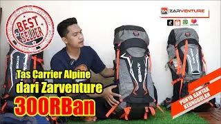Review Tas Carrier Alpine Zarventure Harga Murah Barang Mewah