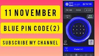 Blue Pin Code Today 11 November |Blue Code Today| Blue Airdrop Pin Code | Blue Enter Pin code(2)