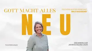 &bdquo;Siehe, ich mache alles neu &ndash; Warum Gott dich in &Uuml;bergangszeiten zur Ruhe ruft | Jahreslosung 2026&ldquo;