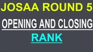 JOSAA OPENING AND CLOSING RANK OF ROUND 5
