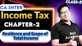CA-Intermediate Income  | Residence and Scope of Total Income PART-2