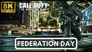 Call of Duty Ghost - FEDERATION DAY Mission (8K)