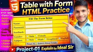 HTML Table With Form Practice Project|O level |M2R5|Web Design|Explain By Ideal Sir| #video#computer