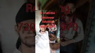 M S MEHRA CONDENSER RETUBING WORK SERVICE PROVIDE#MANNI #SINGH #7209726970  #mannising2@gmail.com
