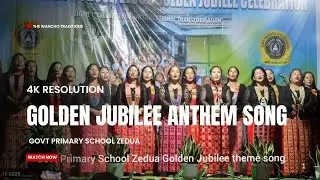 GPS GOLDEN JUBILEE THEME SONG | Govt Primary School Zedua | 50 Years Celebration