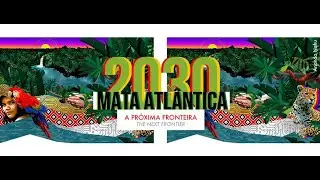 Mata Atlântica 2030 - A Próxima Fronteira