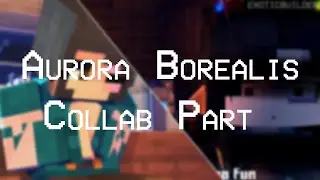 Aurora Borealis Collab Part for @cipherquartz6153 [Mine-imator Animation] + Comparison