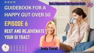 Guidebook for a Happy Gut Over 50 | Rest & Rejuvenate Your Digestive Health