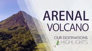 Arenal Volcano - The Adventure Capital for Costa Rica Tours