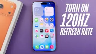 How to Enable 120Hz Refresh Rate on iPhone 17 Pro Max