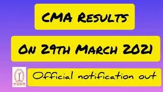 CMA Inter and Final results on 29th March 2021